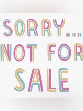 Sorry, not for sale